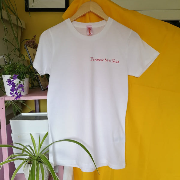 organic cotton white slogan t-shirt, embroidered with 'i'd rather be in ibiza' in red thread.