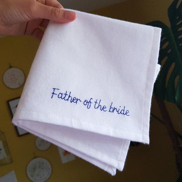 personalised handkerchief gift for father of the bride, made from white organic cotton, hand embroidered with custom message